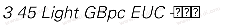 3 45 Light GBpc EUC 字体转换